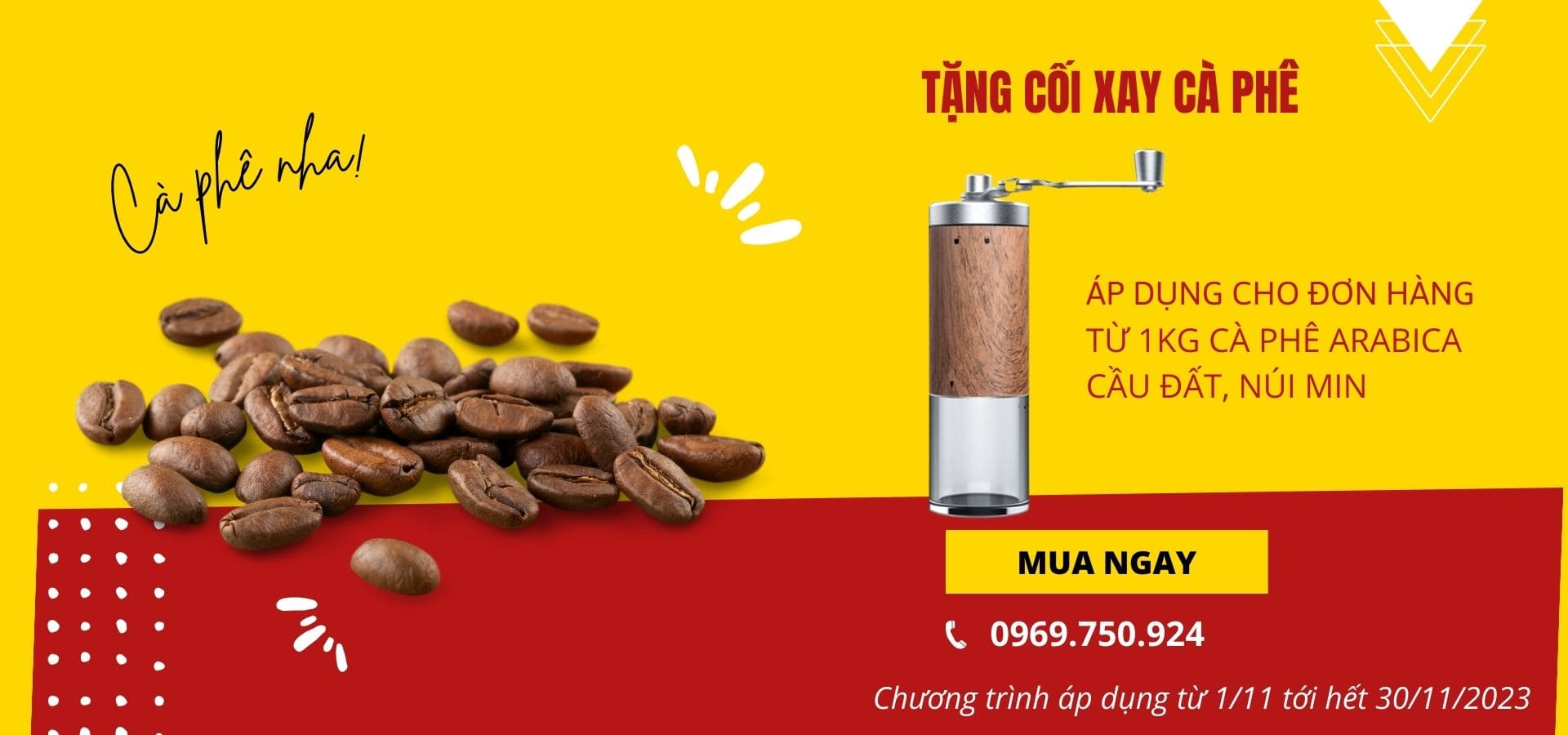 Chương trình khuyến mãi tháng 11 tặng cối xay cà phê khi mua 1kg cà phê hạt Arabica cầu đất và núi min